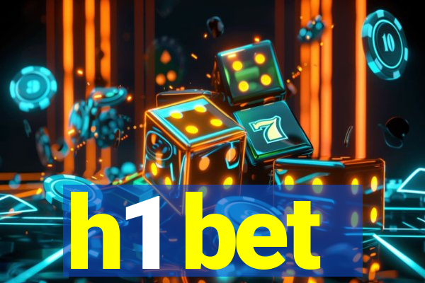 h1 bet